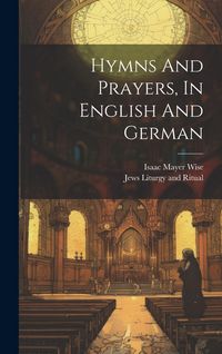 Produktbild: Hymns And Prayers, In English And German