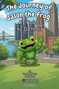 Produktbild: The Journey of Jason the Frog(TM) AI Robot to Detroit