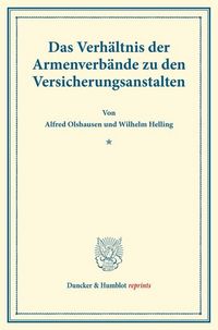 Produktbild: Das Verh&auml;ltnis der Armenverb&auml;nde zu den Versicherungsanstalten.