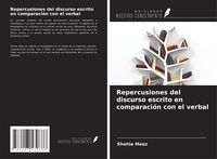 Produktbild: Repercusiones del discurso escrito en comparaci&oacute;n con el verbal