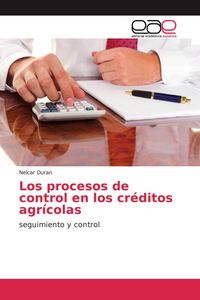 Produktbild: Los procesos de control en los cr&eacute;ditos agr&iacute;colas