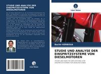 Produktbild: Studie und Analyse der Einspritzsysteme von Dieselmotoren