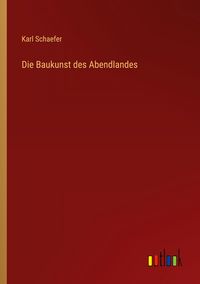 Produktbild: Die Baukunst des Abendlandes