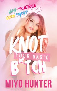 Produktbild: Knot Your Basic B*tch