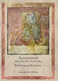 Bild vom Artikel Augustinus, ein Lehrer des Abendlandes vom Autor Constance Dittrich
