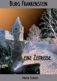 Produktbild: Burg Frankenstein - eine Zeitreise