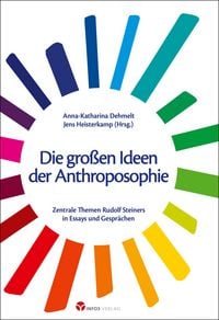 Produktbild: Die gro&szlig;en Ideen der Anthroposophie