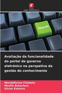 Produktbild: Avalia&ccedil;&atilde;o da funcionalidade do portal de governo eletr&oacute;nico na perspetiva da gest&atilde;o do conhecimento