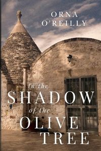 Bild vom Artikel In the Shadow of the Olive Tree vom Autor Orna O'Reilly