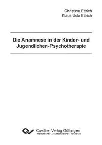 Bild vom Artikel Ettrich: Anamnese in der Kinder- und Jugendlichen-Psychoth. vom Autor Christine Ettrich