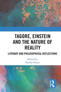 Produktbild: Tagore, Einstein and the Nature of Reality