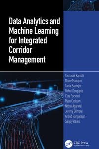 Produktbild: Data Analytics and Machine Learning for Integrated Corridor Management