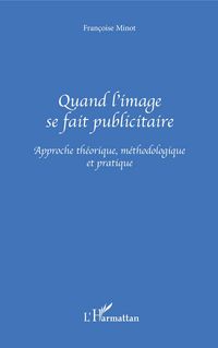 Produktbild: Quand l'image se fait publicitaire