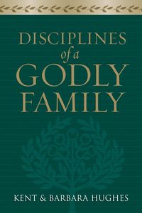 Produktbild: Disciplines of a Godly Family (Trade Paper Edition)
