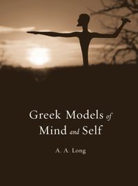 Bild vom Artikel Greek Models of Mind and Self vom Autor A. A. Long