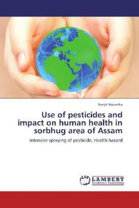 Produktbild: Hazarika, R: Use of pesticides and impact on human health in