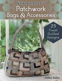 Produktbild: Yoko Saito's Patchwork Bags & Accessories