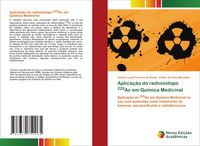 Produktbild: Aplica&ccedil;&atilde;o do radiois&oacute;topo 225Ac em Qu&iacute;mica Medicinal