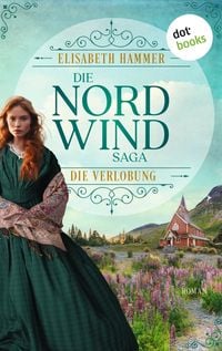 Produktbild: Die Nordwind-Saga - Die Verlobung