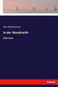 Produktbild: In der Mondnacht