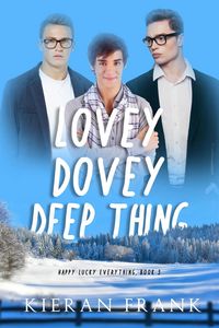 Produktbild: Lovey Dovey Deep Thing (Happy Lucky Everything, #3)