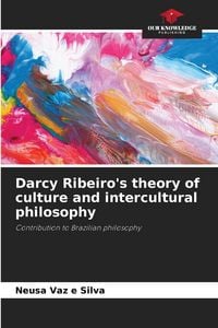 Produktbild: Darcy Ribeiro's theory of culture and intercultural philosophy