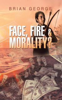 Produktbild: Face, Fire & Morality? (Dream Team Adventures, #3)