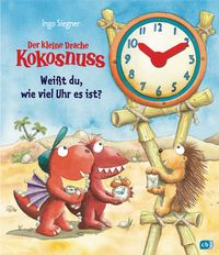 Bild vom Artikel Der kleine Drache Kokosnuss - Weißt du, wie viel Uhr es ist? vom Autor Ingo Siegner