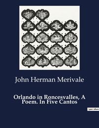 Produktbild: Orlando in Roncesvalles, A Poem. In Five Cantos