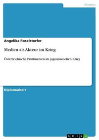 Produktbild: Medien als Akteur im Krieg