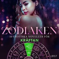 Produktbild: Zodiaken: 10 Erotiska noveller f&ouml;r Kr&auml;ftan