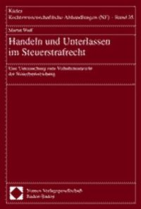 Bild vom Artikel Handeln und Unterlassen im Steuerstrafrecht vom Autor Martin Wulf