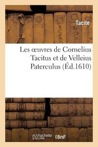 Produktbild: Les oeuvres de Cornelius Tacitus et de Velleius Paterculus