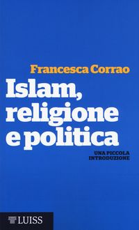 Produktbild: Islam, religione e politica. Una piccola introduzione