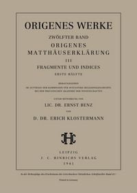 Produktbild: Origenes Matth&auml;userkl&auml;rung III: Fragmente und Indices, Erste H&auml;lfte