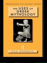 Produktbild: The Uses of Greek Mythology