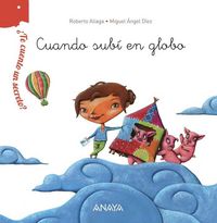 Produktbild: &iquest;Te cuento un secreto?. Cuando sub&iacute; en globo