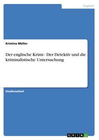 Produktbild: Der englische Krimi - Der Detektiv und die kriminalistische Untersuchung
