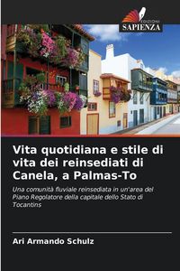 Produktbild: Vita quotidiana e stile di vita dei reinsediati di Canela, a Palmas-To