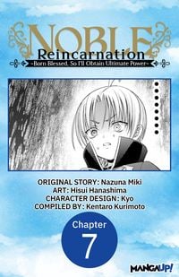 Produktbild: Noble Reincarnation -Born Blessed, So I'll Obtain Ultimate Power- #007