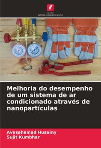 Produktbild: Melhoria do desempenho de um sistema de ar condicionado atrav&eacute;s de nanopart&iacute;culas