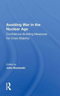 Produktbild: Avoiding War In The Nuclear Age