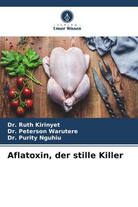 Produktbild: Aflatoxin, der stille Killer
