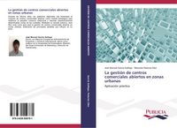 Produktbild: La gesti&oacute;n de centros comerciales abiertos en zonas urbanas