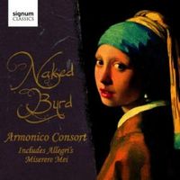 Produktbild: Armonico Consort: Naked Byrd