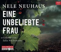Eine unbeliebte Frau / Oliver von Bodenstein Bd.1 Nele Neuhaus