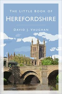 Produktbild: The Little Book of Herefordshire