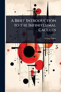 Produktbild: A Brief Introduction to the Infinitesimal Caculus