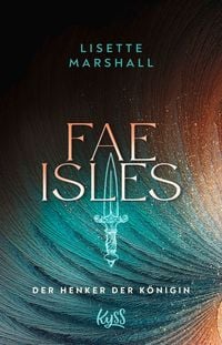Produktbild: Fae Isles &minus; Der Henker der K&ouml;nigin