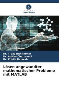 Produktbild: L&ouml;sen angewandter mathematischer Probleme mit MATLAB